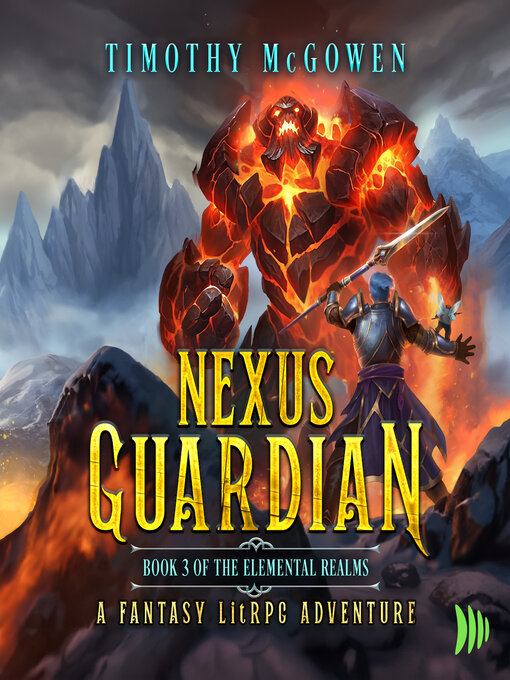 Title details for Nexus Guardian Book 3 by Timothy McGowen - Available